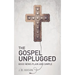 The Gospel Unplugged