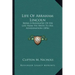 Life Of Abraham Lincoln: Being A Biography Of His Life From His Birth To His Assassination (1896)