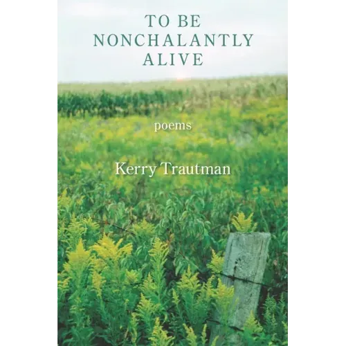 To be Nonchalantly Alive