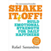 Shake It Off!: Build Emotional Strength for Daily Happiness