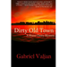 Dirty Old Town: A Shane Cleary Mystery