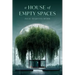 A House of Empty Spaces