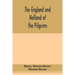 The England and Holland of the Pilgrims