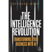 The Intelligence Revolution: Transforming Your Business with AI