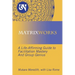 Matrixworks: A Life-Affirming Guide to Facilitation Mastery and Group Genius