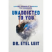 UnAddicted to You: Loving Yourself Through the Darkness