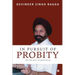 In Pursuit of Probity: The holy grail of governance