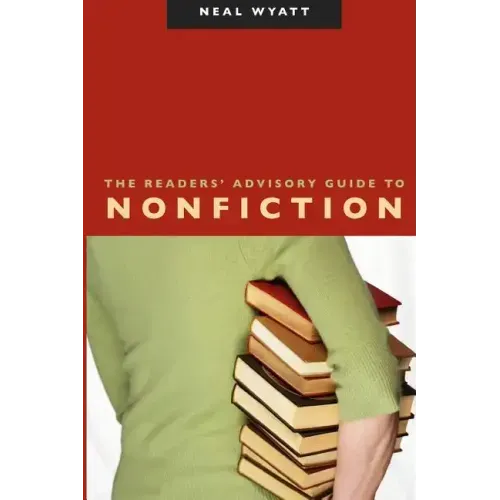 The Readers' Advisory Guide to Nonfiction