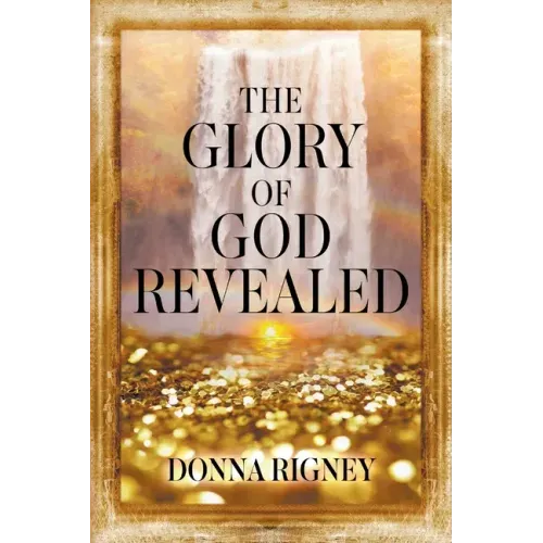 The Glory of God Revealed