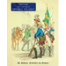 Military (Uniform) from the Time of Frederick the Great: Die Soldaten Friedrich's des Grossen