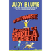 Otherwise Known as Sheila the Great