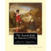 The Scotch-Irish in America (1915). By: Henry Jones Ford: History Colonial period, ca. 1600-1775