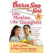 Like Mother, Like Daughter: Stories about the Special Bond Between Mothers and Daughters
