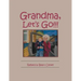 Grandma, Let's Go!!!