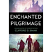 Enchanted Pilgrimage