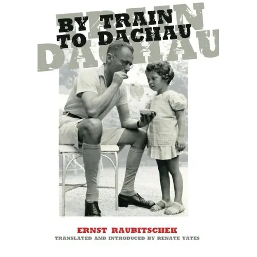 By Train to Dachau
