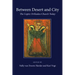 Between Desert and City: The Coptic Orthodox Church Today