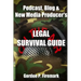 The Podcast, Blog & New Media Producer's Legal Survival Guide (paperback)