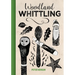 Woodland Whittling