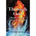 Through God: Bought, Brought, and Broke Through