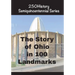 The Story of Ohio In 100 Landmarks
