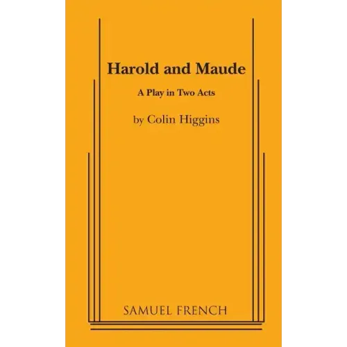 Harold and Maude - A Play in Two acts