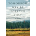 Tomorrow May Be Forever Lost