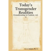Today's Transgender Realities: Crossdressing in Context, vol. 2