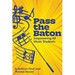 Pass the Baton: Empowering All Music Students