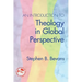 An Introduction to Theology in Global Perspective