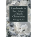 Landmarks in the History of Early Christianity