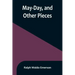 May-Day, and Other Pieces