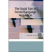 The Social Turn in Second Language Acquisition