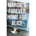Margie's Forever Home For Alice