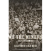 We the Miners: Self-Government in the California Gold Rush