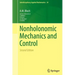 Nonholonomic Mechanics and Control