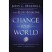 Change Your World: How Anyone, Anywhere Can Make a Difference