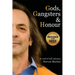 Gods, Gangsters and Honor: A Rock 'N' Roll Odyssey