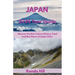 Japan 2024 Tour Guide: Discover the Rich Culture, History, Foods And Best places of Japan cities