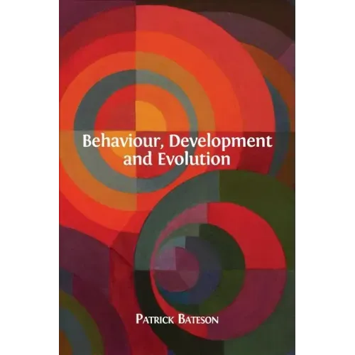 Behaviour, Development and Evolution