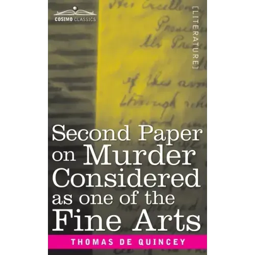 Second Paper On Murder Considered as one of the Fine Arts