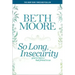 So Long, Insecurity: You've Been a Bad Friend to Us