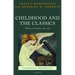 Childhood and the Classics: Britain and America, 1850-1965