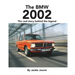 The BMW 2002: The real story behind the legend