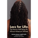 Locs for Life: The Root to Well Being for African-American Women