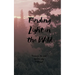 Finding Light in the Wild Poems for the soul