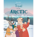 Travel to the Arctic: A Children's Picture Book about discovering polar animals with Grandma and Grandpa