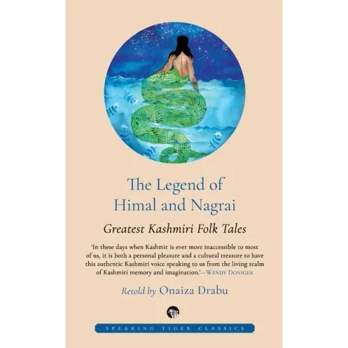 The Legend of Himal and Nagrai: Greatest Kashmiri Folk Tales
