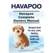 Havapoo. Havapoo Complete Owners Manual. Havapoo book for care, costs, feeding, grooming, health and training.