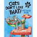 Cats Don't Like That! Activity Book